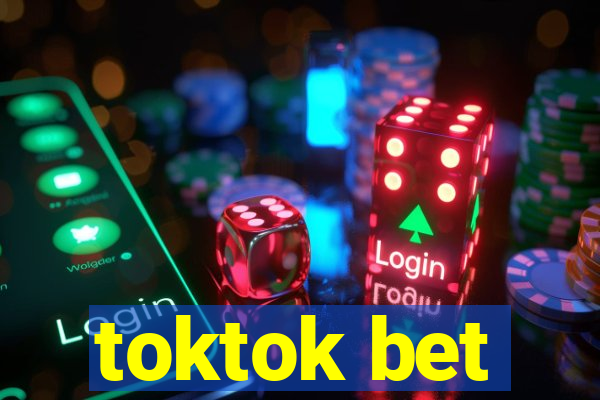 toktok bet