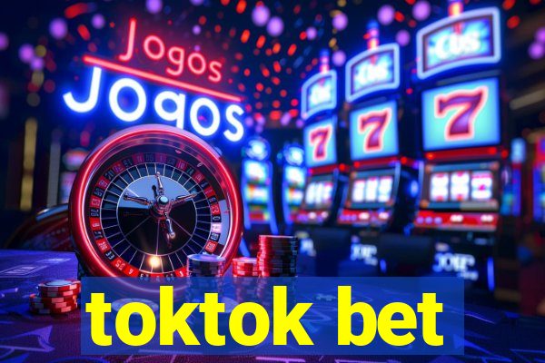 toktok bet