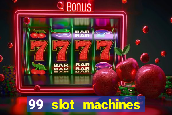 99 slot machines no deposit bonus codes 2018