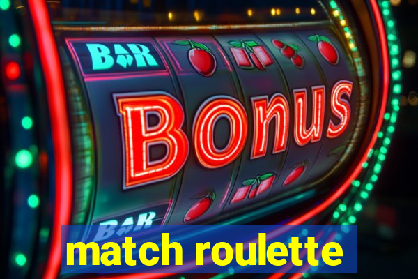 match roulette