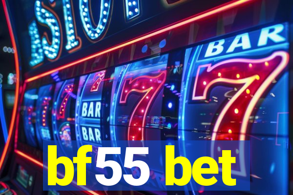 bf55 bet