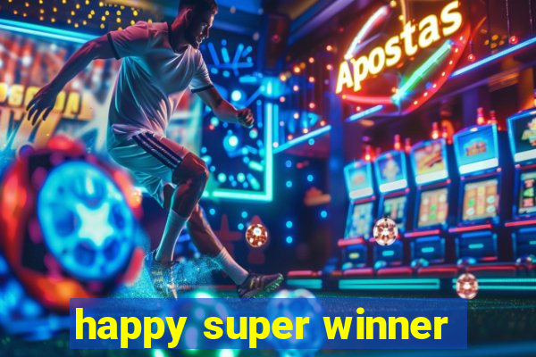 happy super winner