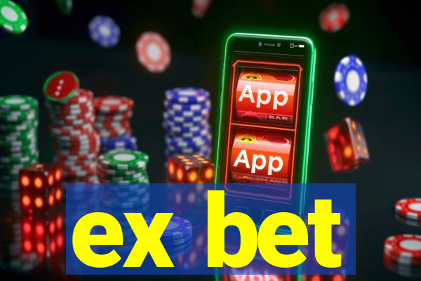 ex bet