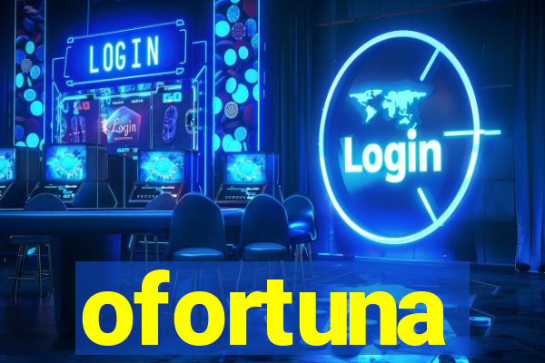 ofortuna