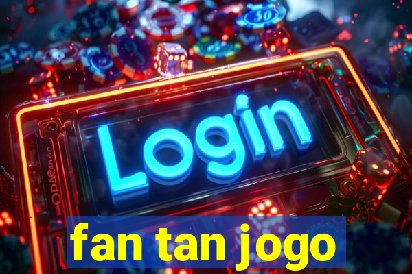 fan tan jogo