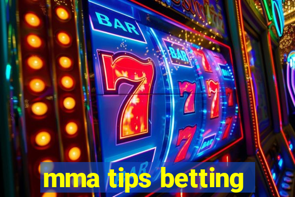 mma tips betting