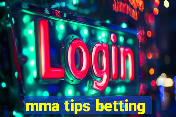 mma tips betting