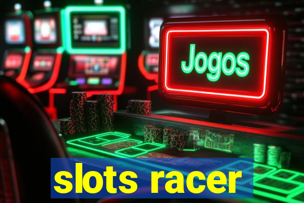 slots racer