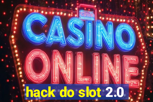 hack do slot 2.0