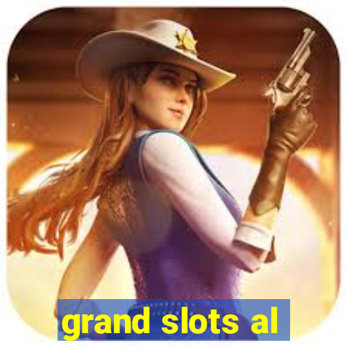 grand slots al