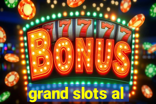 grand slots al