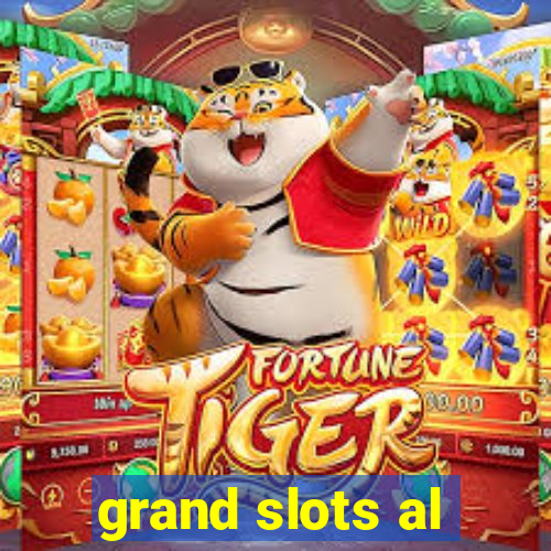 grand slots al