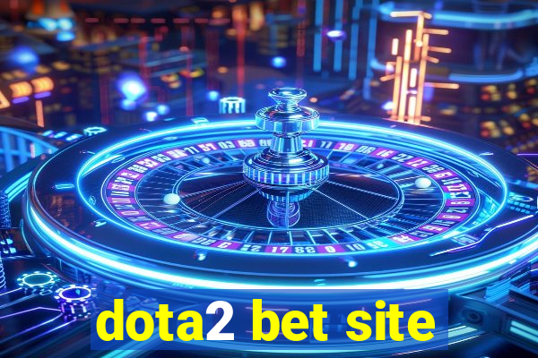 dota2 bet site