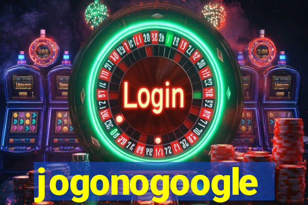 jogonogoogle