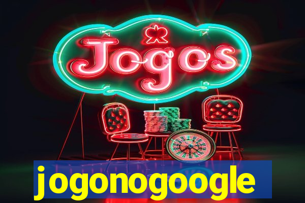 jogonogoogle