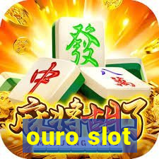 ouro slot