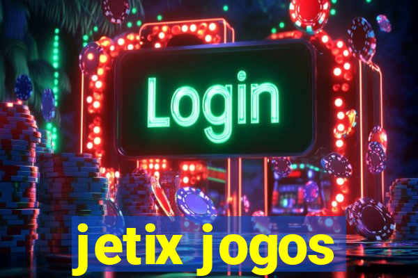 jetix jogos