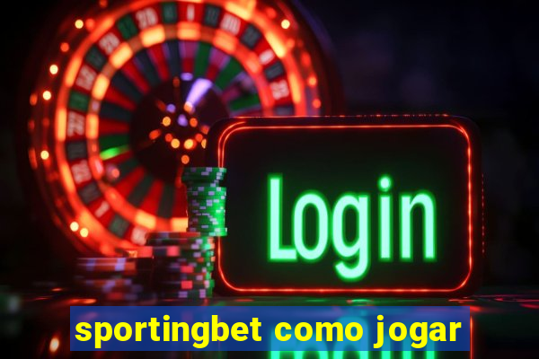 sportingbet como jogar