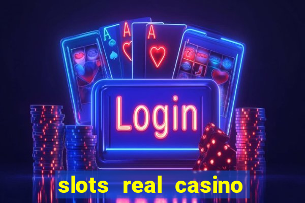 slots real casino é confiável