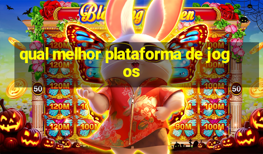 qual melhor plataforma de jogos