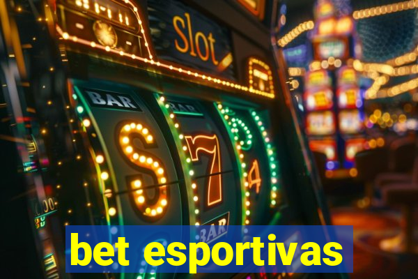 bet esportivas