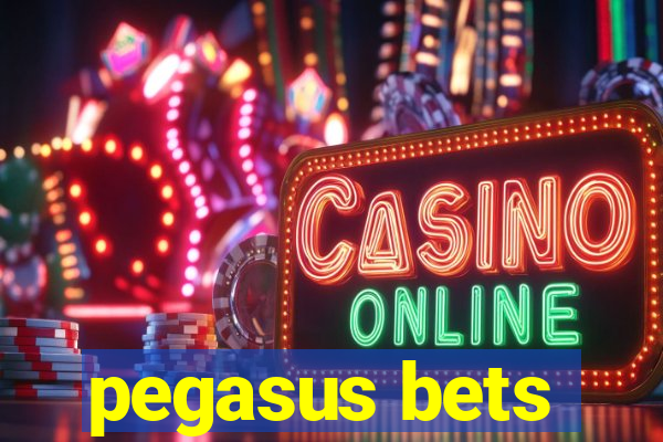 pegasus bets