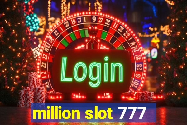 million slot 777