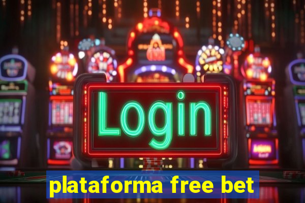 plataforma free bet