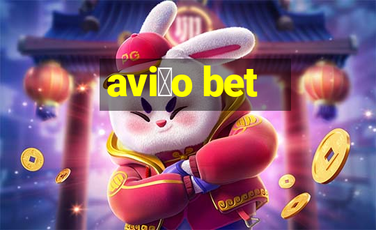 avi茫o bet