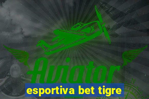 esportiva bet tigre