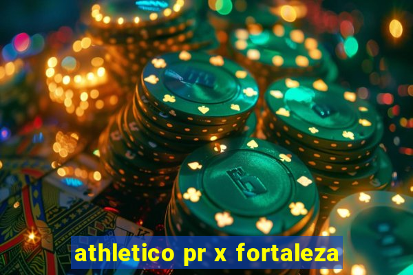 athletico pr x fortaleza