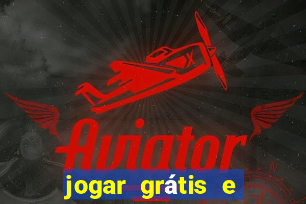 jogar grátis e ganhar dinheiro