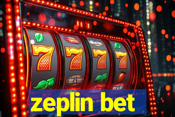 zeplin bet