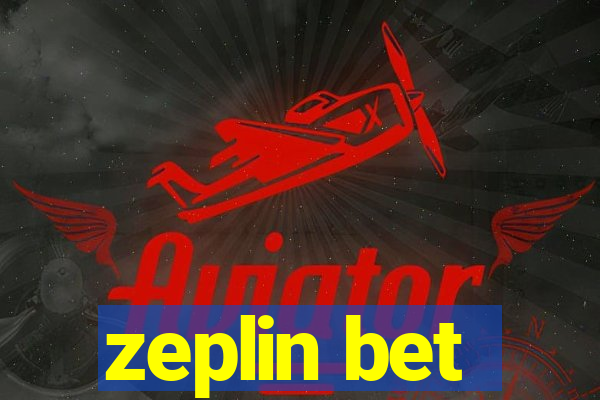 zeplin bet