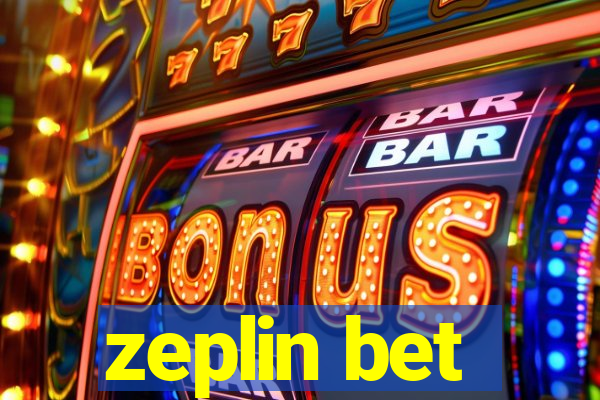 zeplin bet