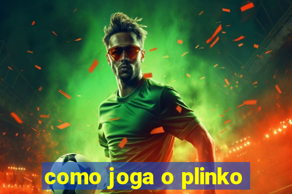 como joga o plinko