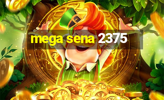 mega sena 2375