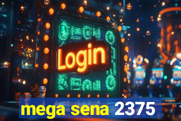 mega sena 2375