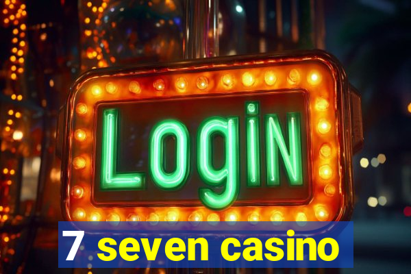 7 seven casino