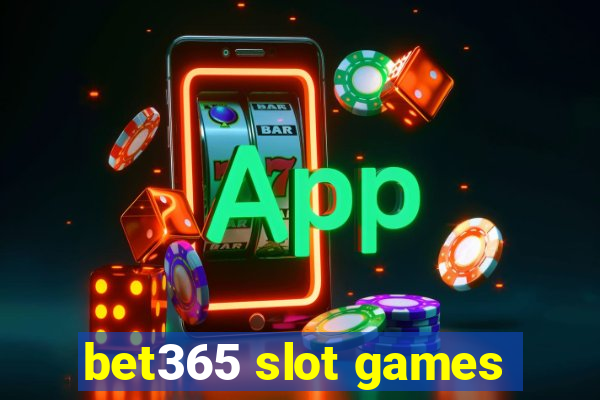 bet365 slot games