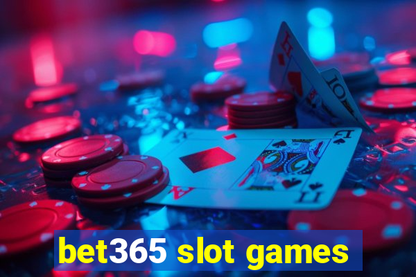 bet365 slot games