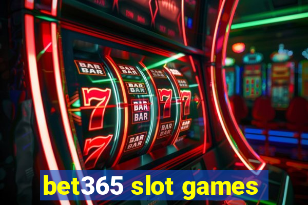 bet365 slot games