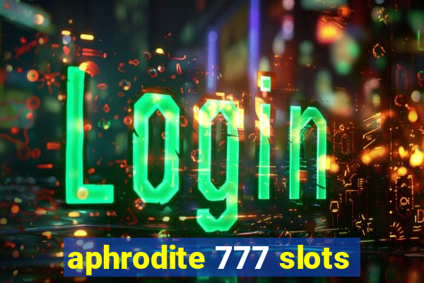 aphrodite 777 slots