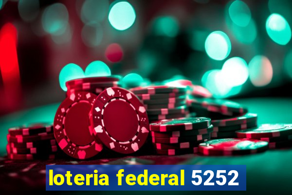 loteria federal 5252