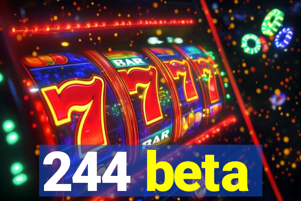 244 beta