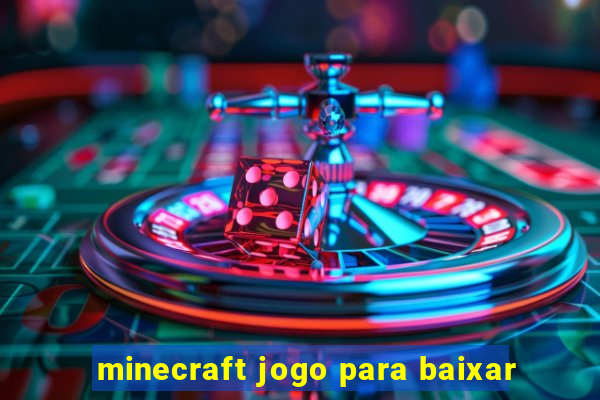 minecraft jogo para baixar