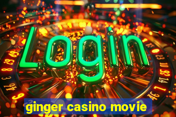 ginger casino movie