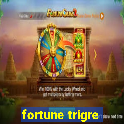 fortune trigre