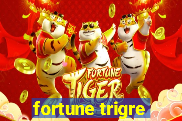 fortune trigre