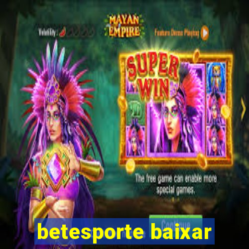 betesporte baixar